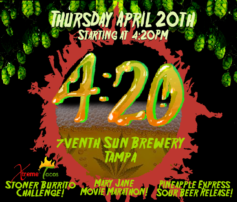 4/20 at 7venth Sun Tampa