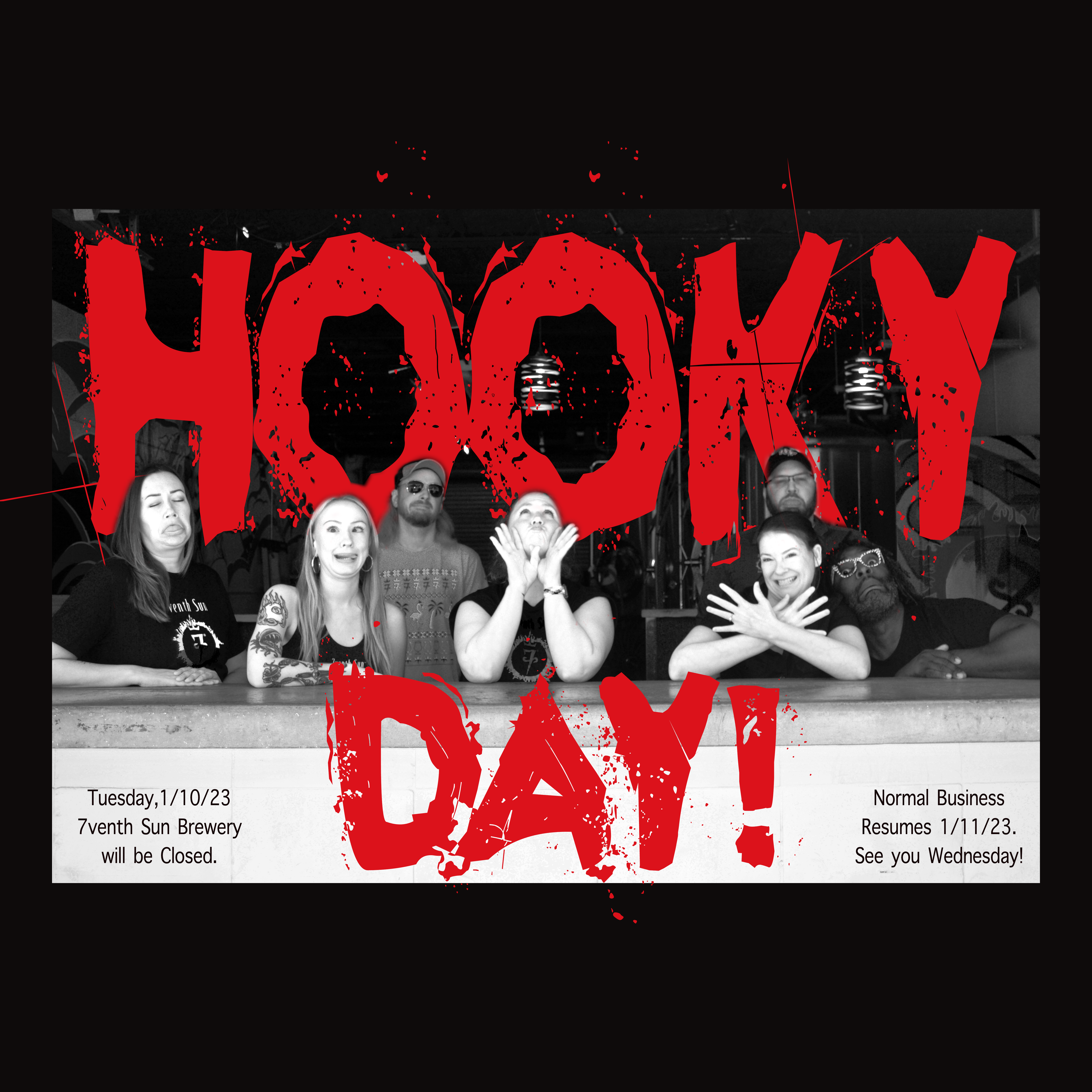 Hooky Day 1/10/23-Both Locations Closed