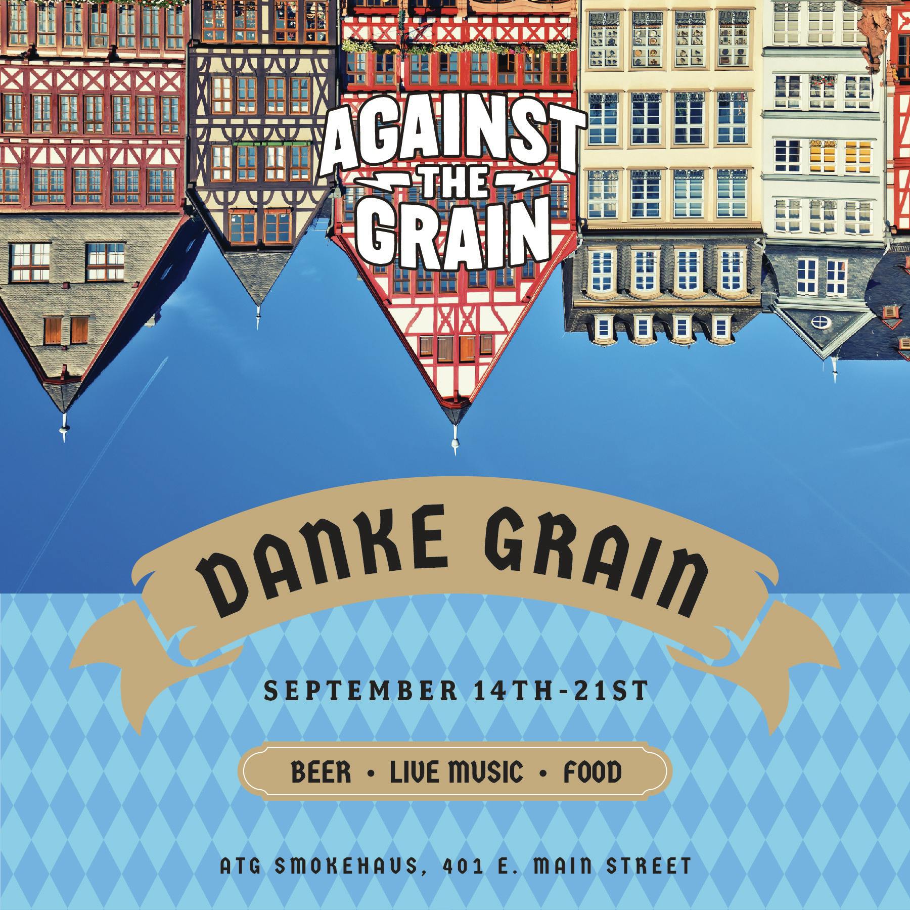 Danke Grain Celebration Against the Grain
