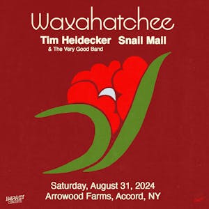 Waxahatchee, Tim Heidecker, Snail Mail