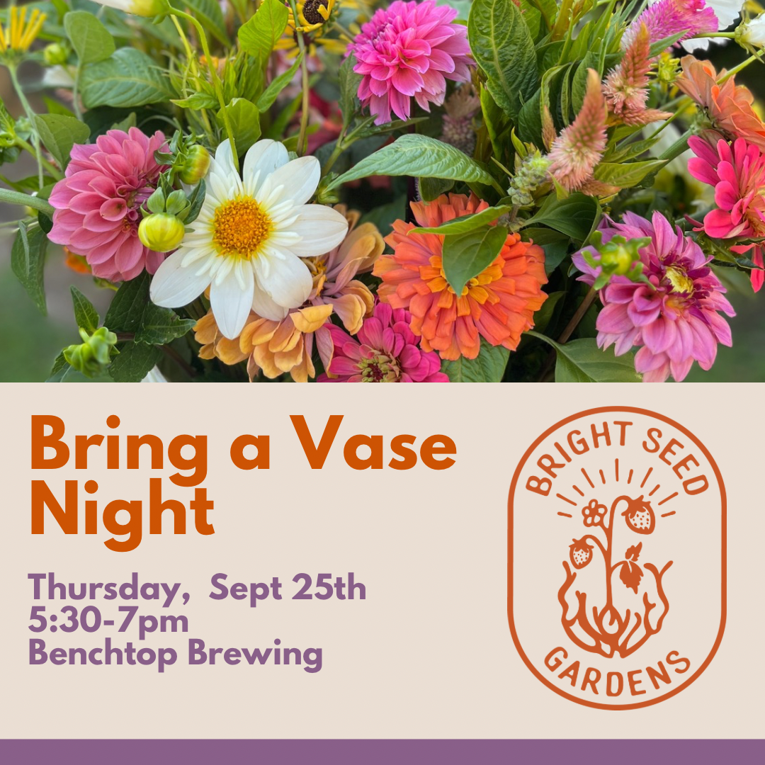 Workshop: Bring a Vase Night w/ Bright Seed Gardens | RVA