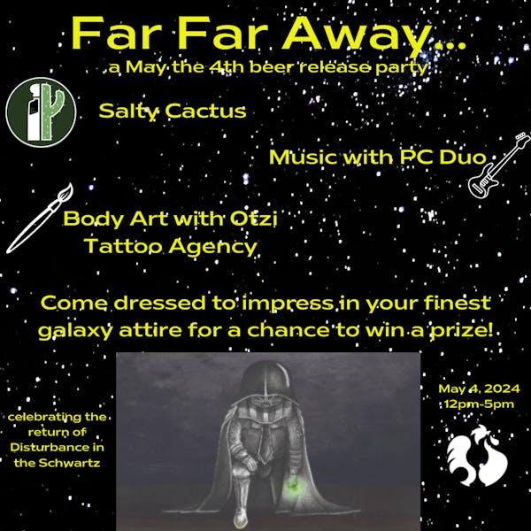 Far Far Away… a May the 4th beer release party!!!