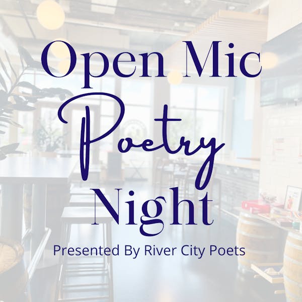 Open Mic Poetry Night with River City Poets