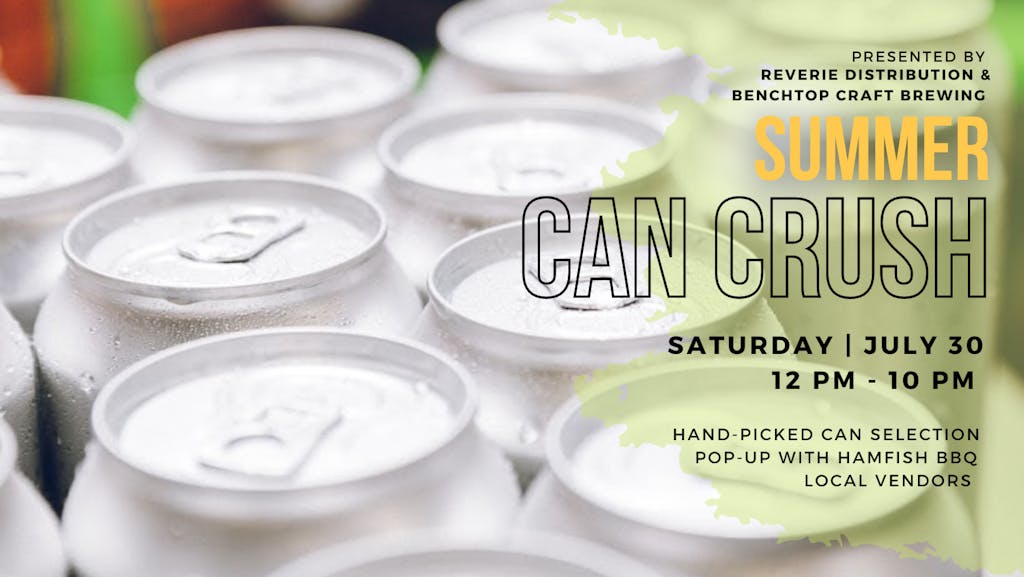 RVA - SUMMER CAN CRUSH (2) Crush some cans in our Richmond Tasting Room on SAT | July 30