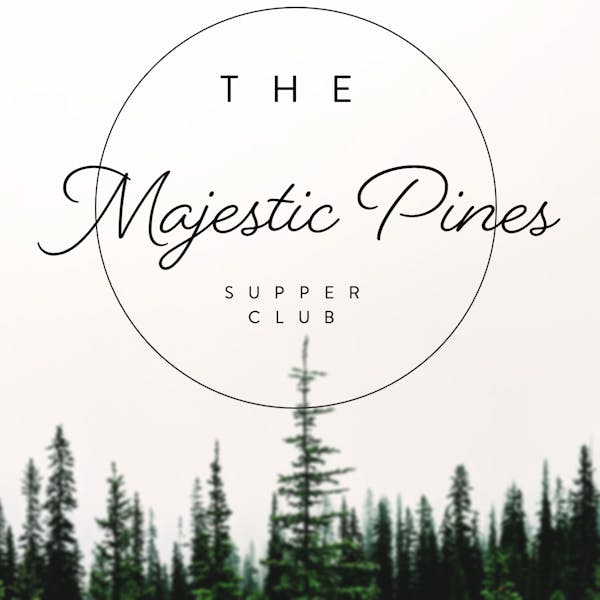 The Majestic Pines Supper Club