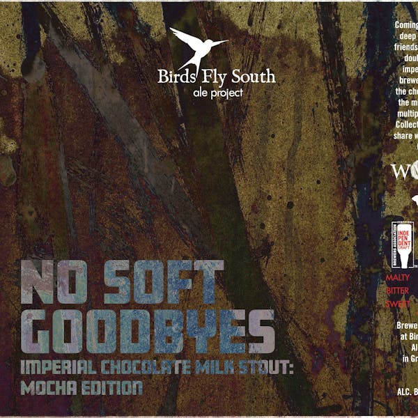 No Soft Goodbyes: Mocha Edition