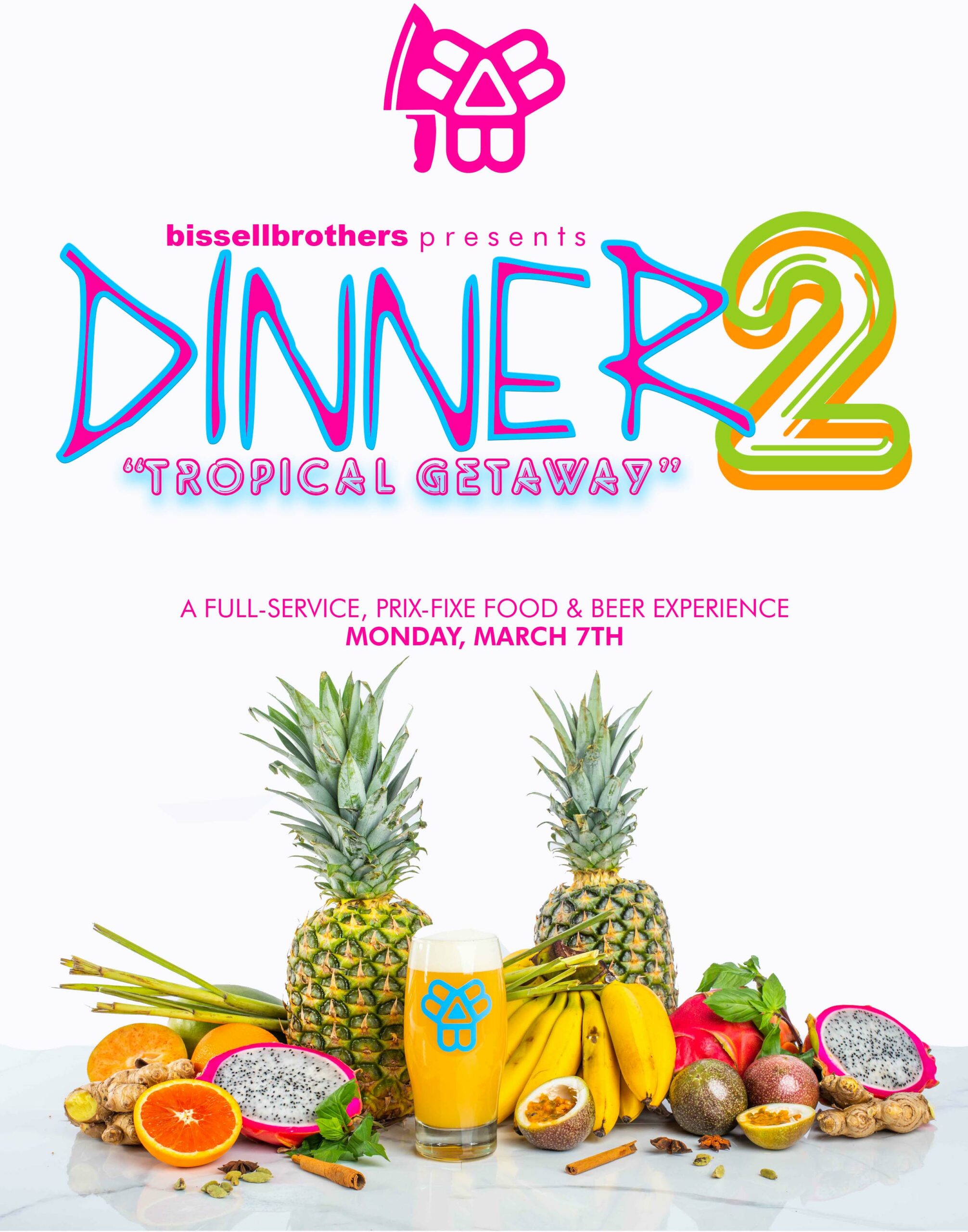 DINNER 2 8pm Seating Bissell Brothers