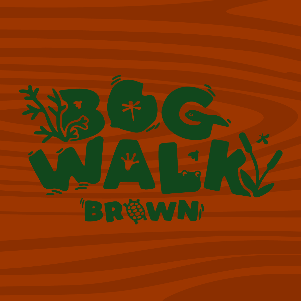Brown background, with the words Bog Walk Brown in dark green with plants bugs and a turtle decorating the words