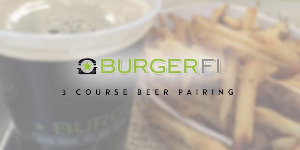 3 Course Beer Pairing Dinner at BurgerFi South Tampa