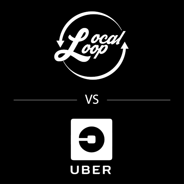 Local Loop vs Uber
