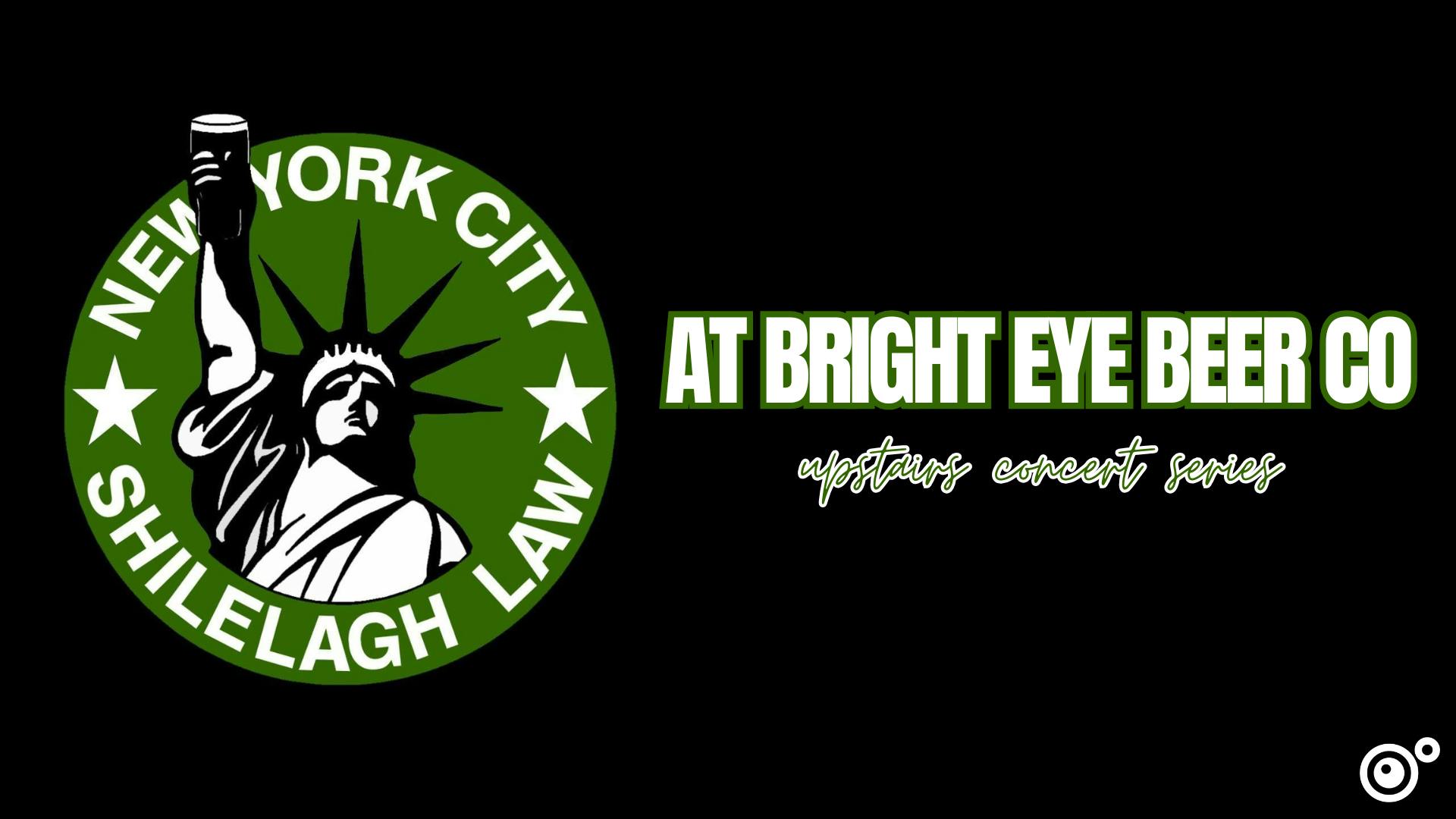Shilelagh Law at Bright Eye Beer Co. Upstairs Concert Series