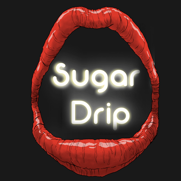 Sugar Drip