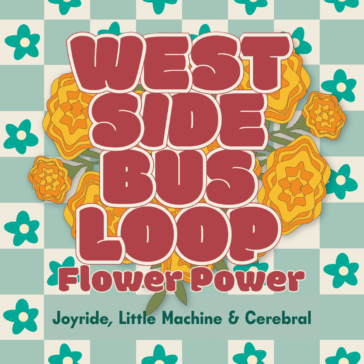 West Side Bus Loop with Joyride & Little Machine