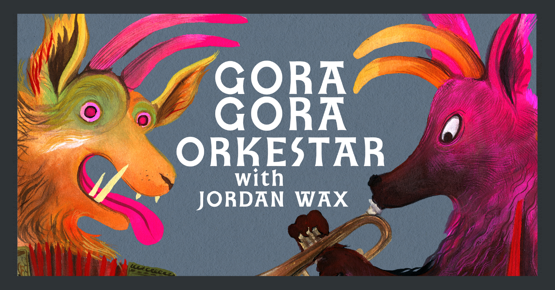 LiveMusic_GoraGoraOrkestar_102026_FB Event