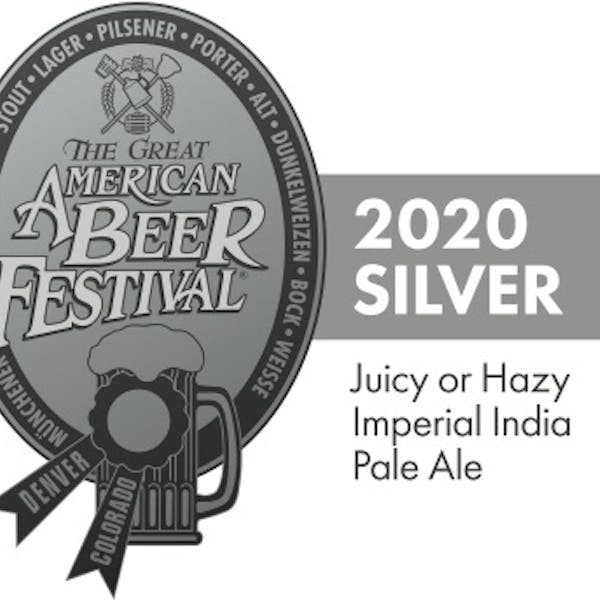 2020 GABF Silver for Juicy/Hazy Imperial IPA