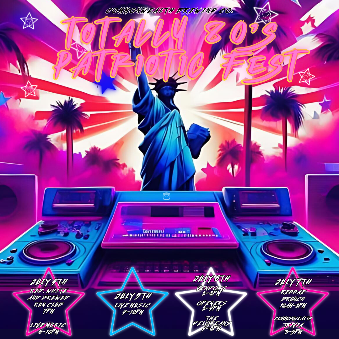 Totally 80’s Patriotic Fest