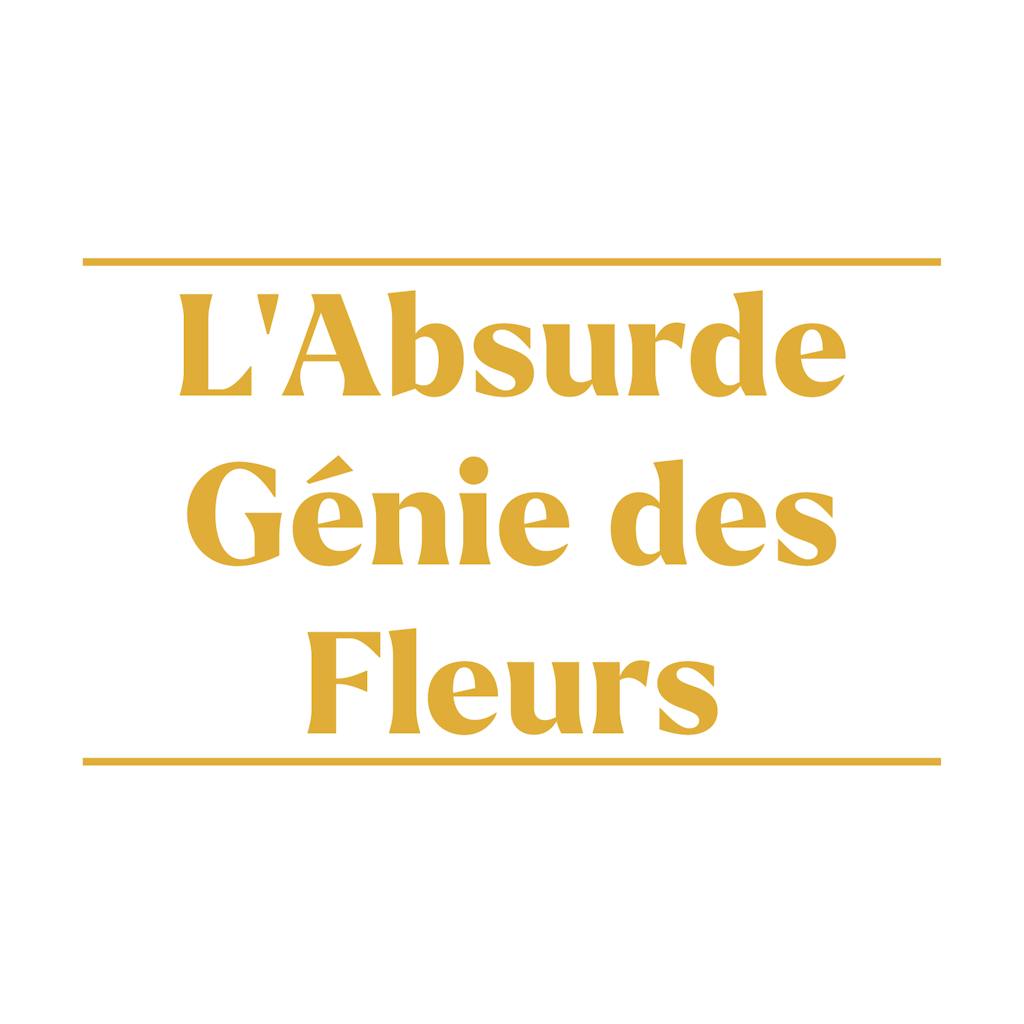 L’Absurde Génie des Fleurs