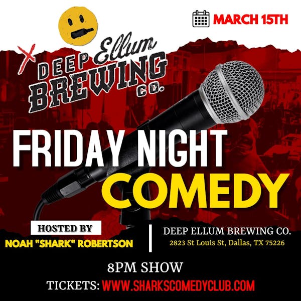 Friday Night Comedy at Deep Ellum Brewing