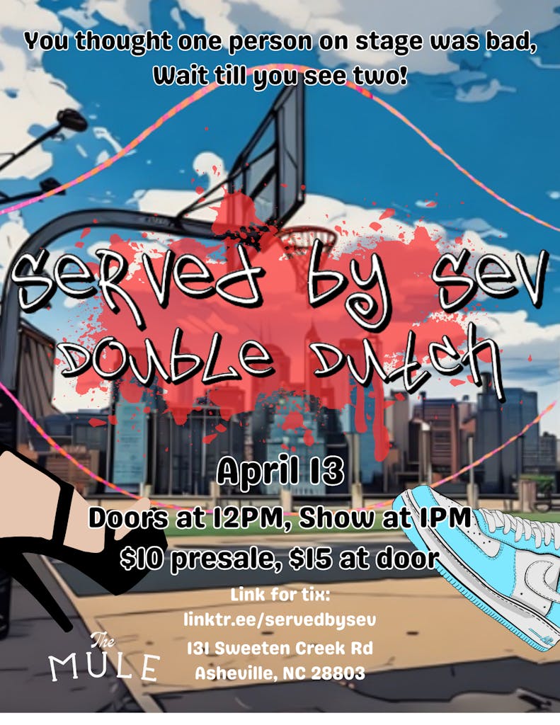 Served by Sev Double Dutch (8.5x11) Served by Sev Double Dutch (8.5x11)