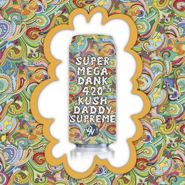 Super Mega dank 420 Kush Daddy Supreme