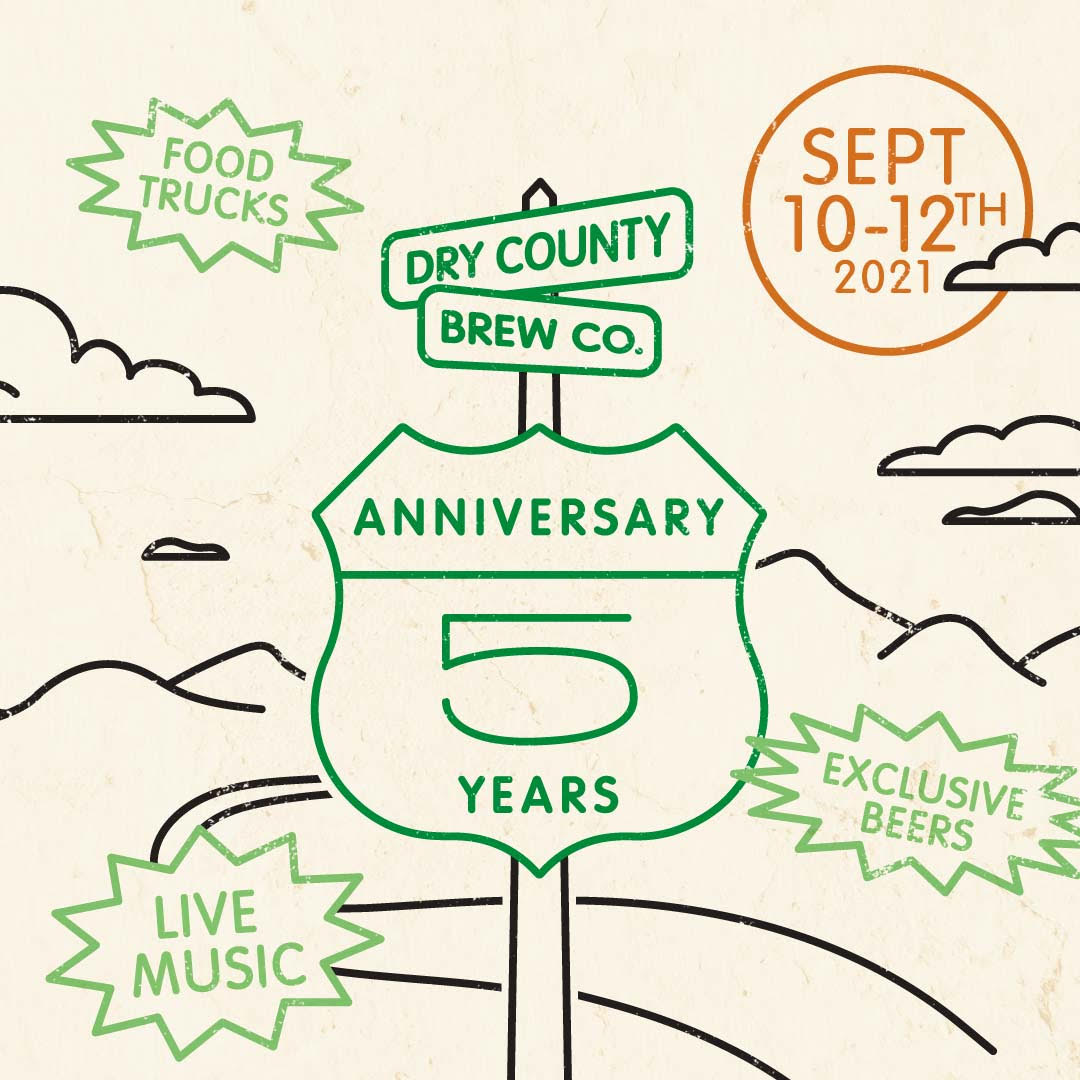 Dry County 5th Anniversary