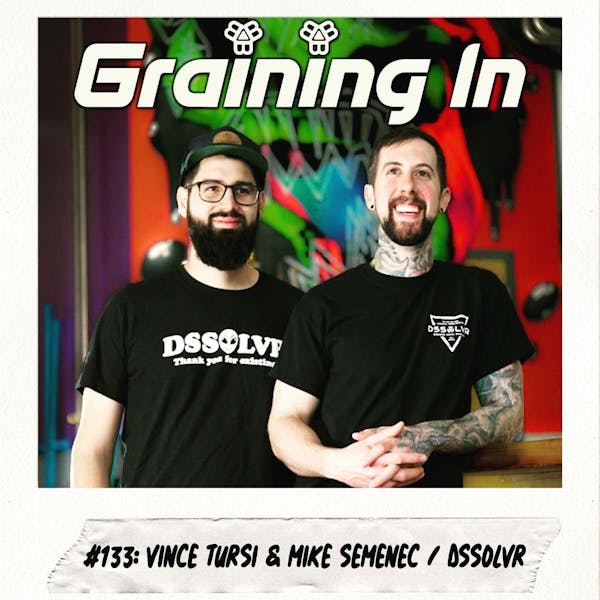 Graining In – Podcast