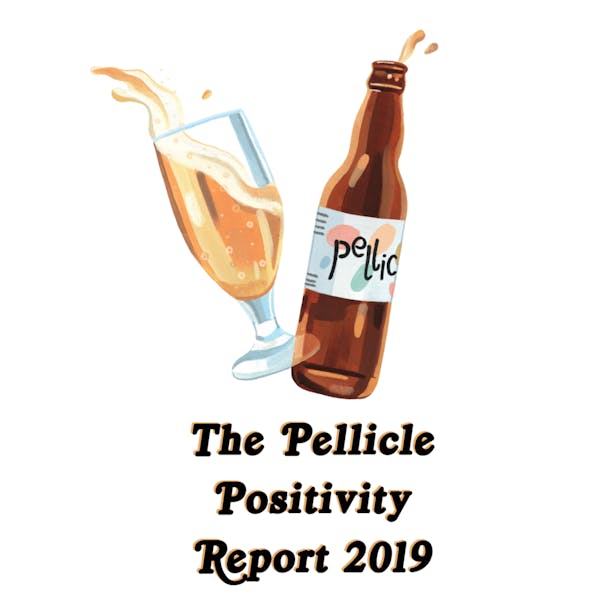 Pellicle Magazine – Positivity Report 2019
