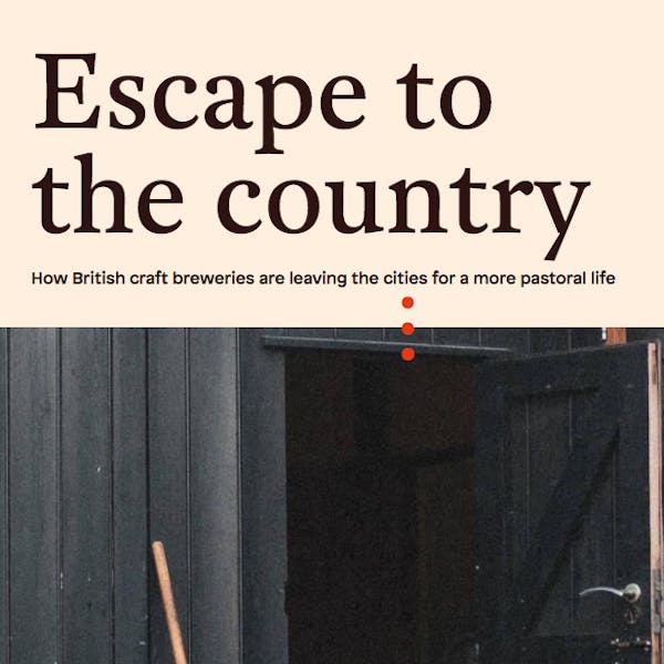 Escape To The Country | Ferment Magazine