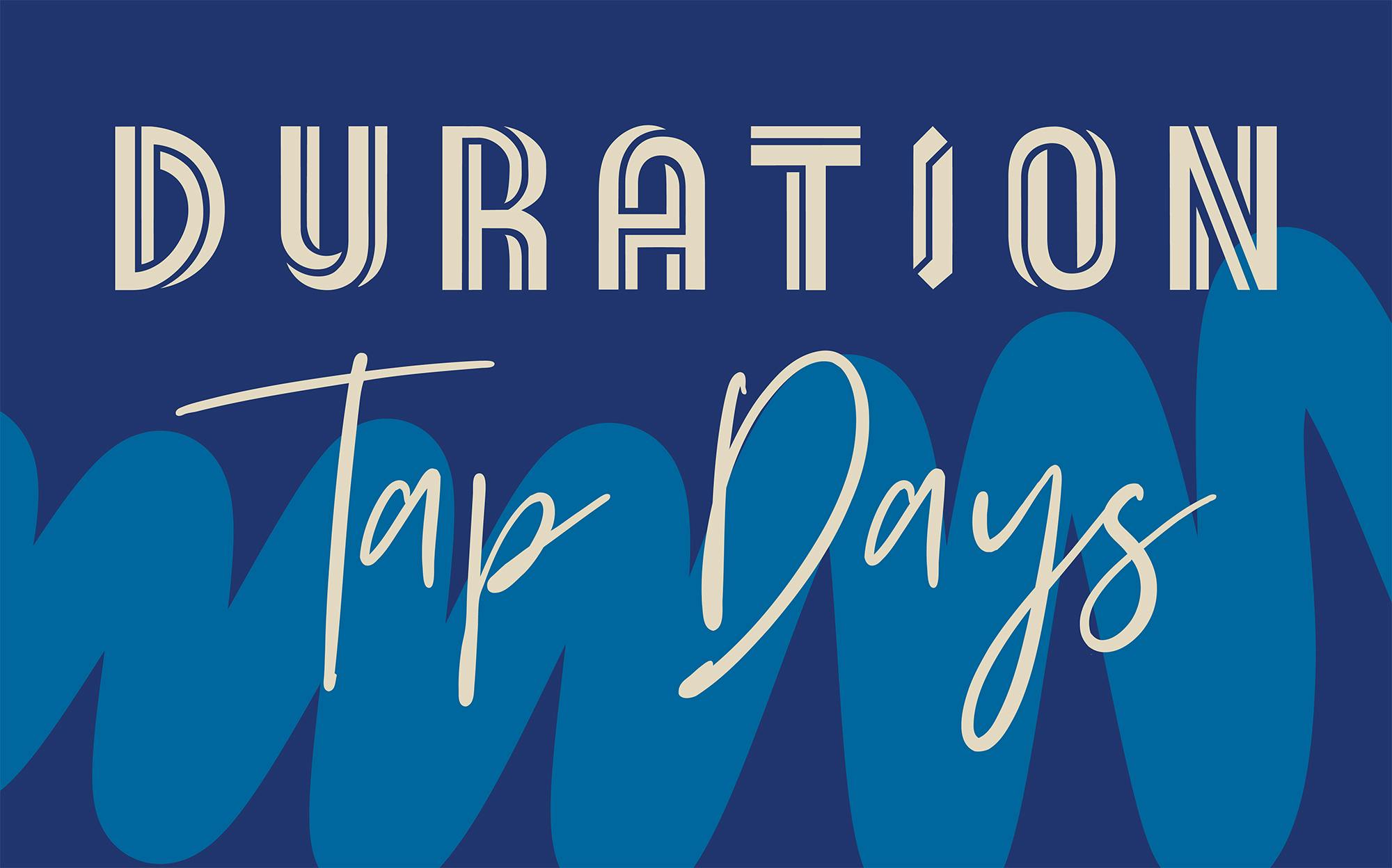 Duration Tap Days