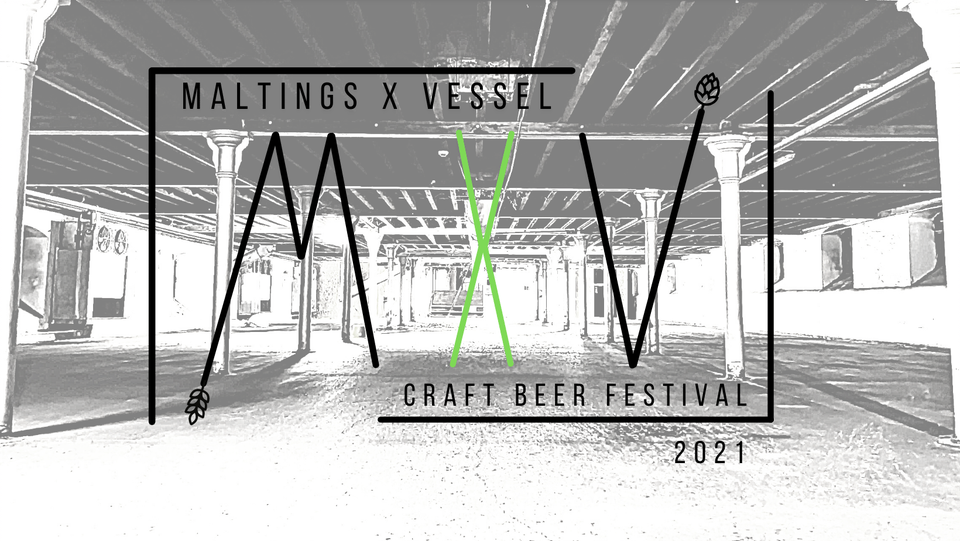 Maltings x Vessel Beer Festival