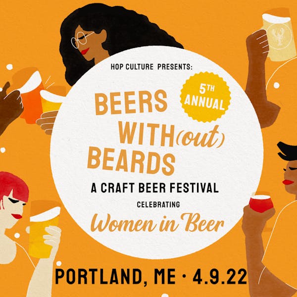 Beers with(out) Beards Festival | Portland, ME