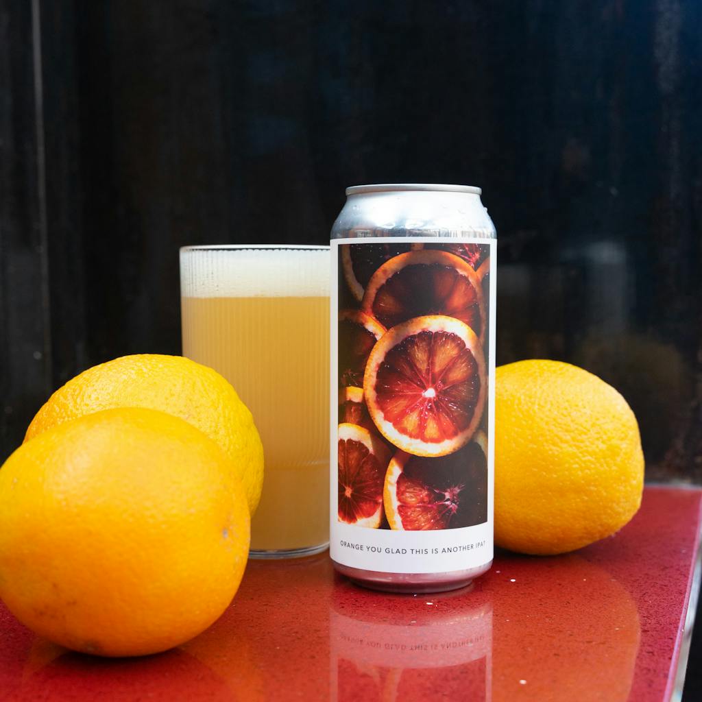 ORANGE YOU GLAD THIS IS ANOTHER IPA
