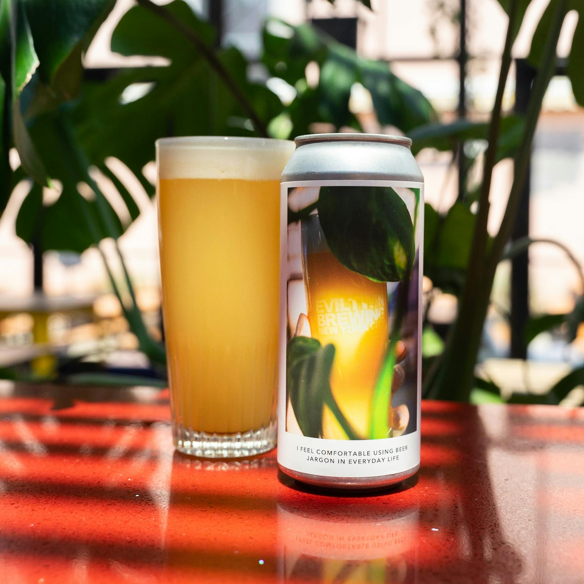 I FEEL COMFORTABLE USING BEER JARGON IN EVERYDAY LIFE Evil Twin