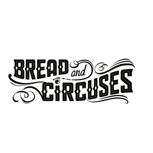 Bread and Circuses
