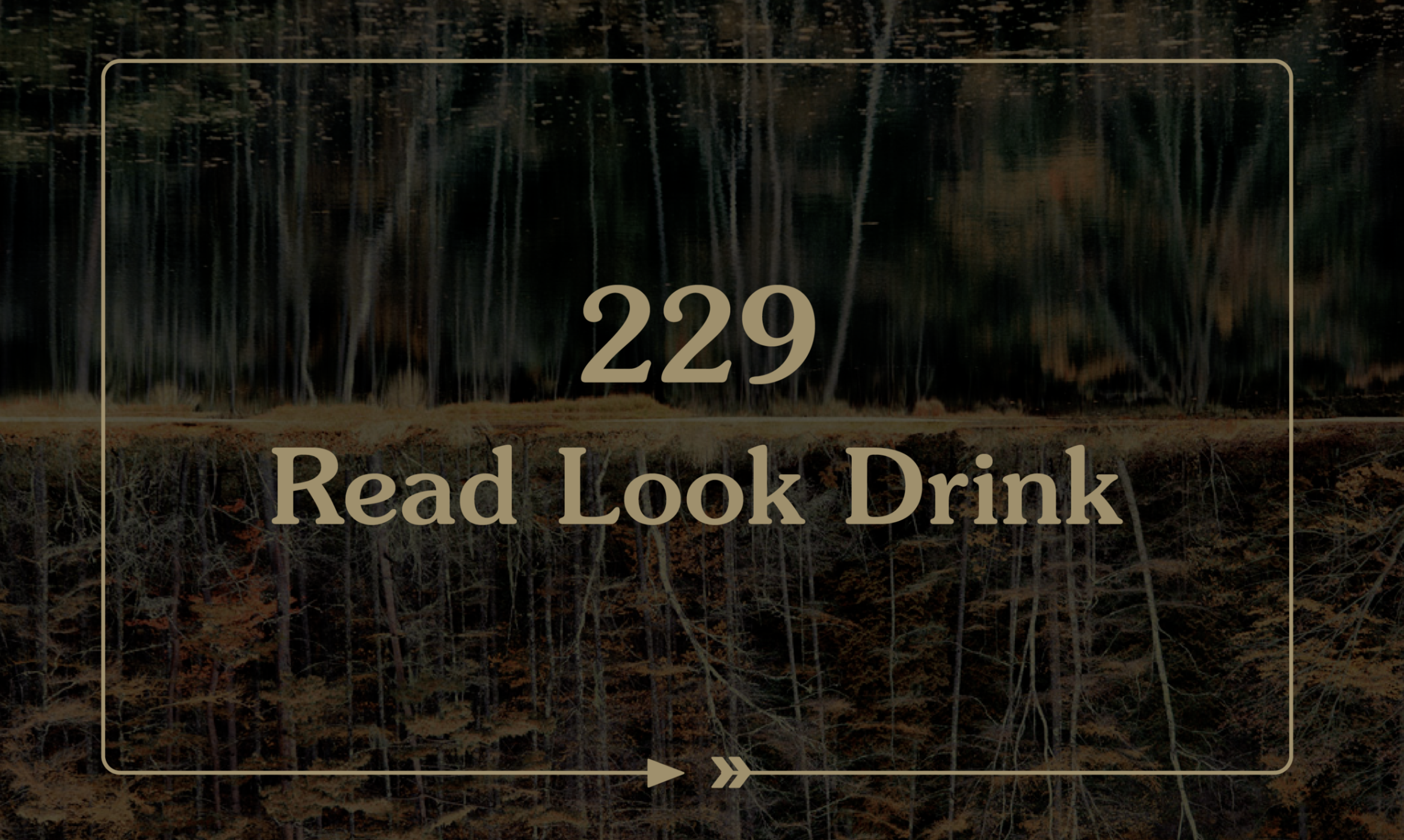 Good Beer Hunting | 229. Read. Look. Drink.