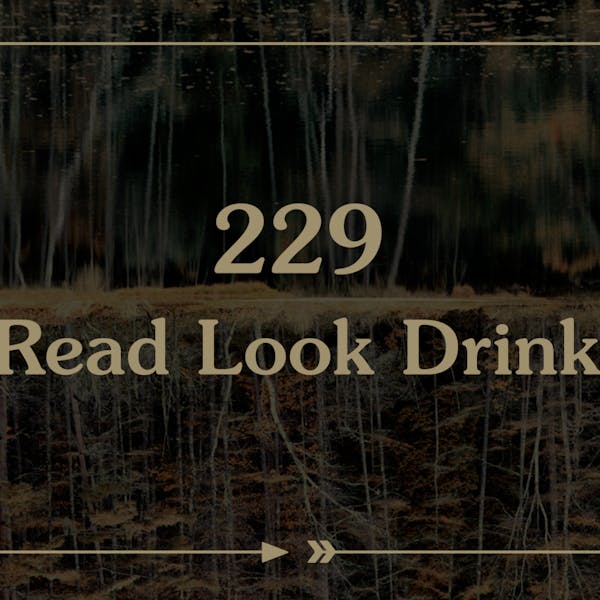Good Beer Hunting | 229. Read. Look. Drink.