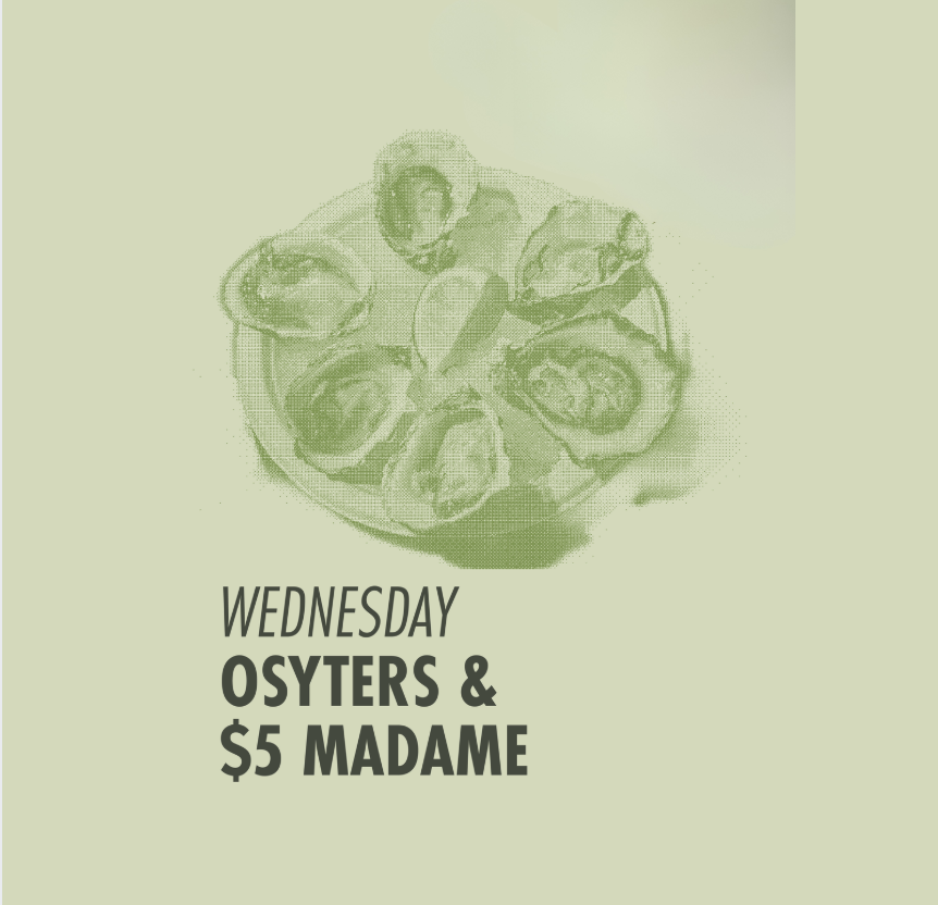 6th Anniversary – Oysters & $5 Madame R. Galle!