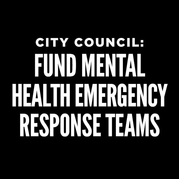 Open Letter for Mobile Mental Health Emergency Response Teams
