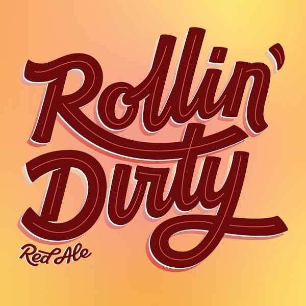 Rollin’ Dirty