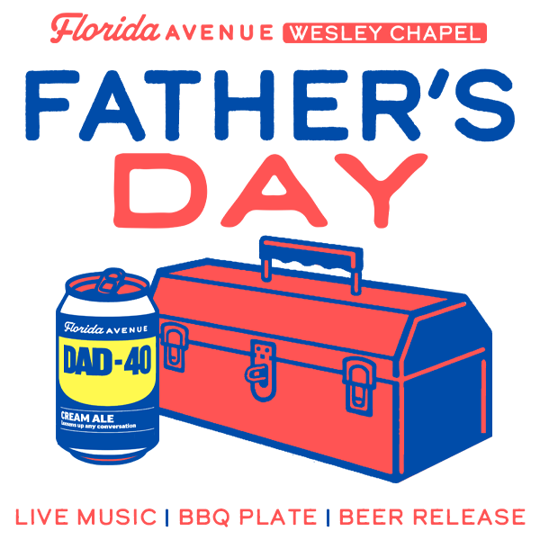 FATHER’S DAY | Wesley Chapel