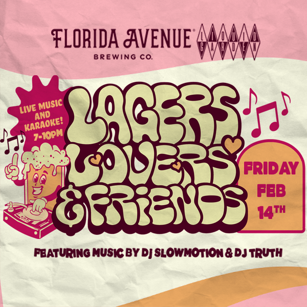 Lagers, Lovers & Friends Valentines Night