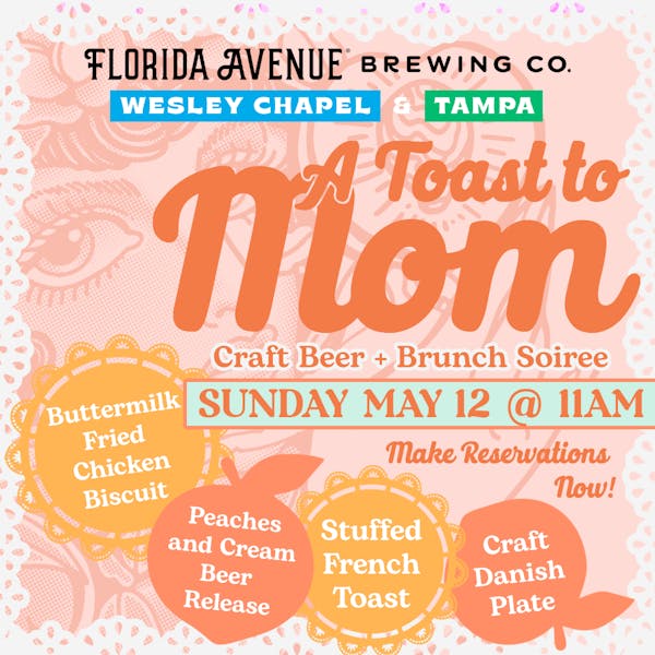 A Toast to Mom: Craft Beer + Brunch Soiree