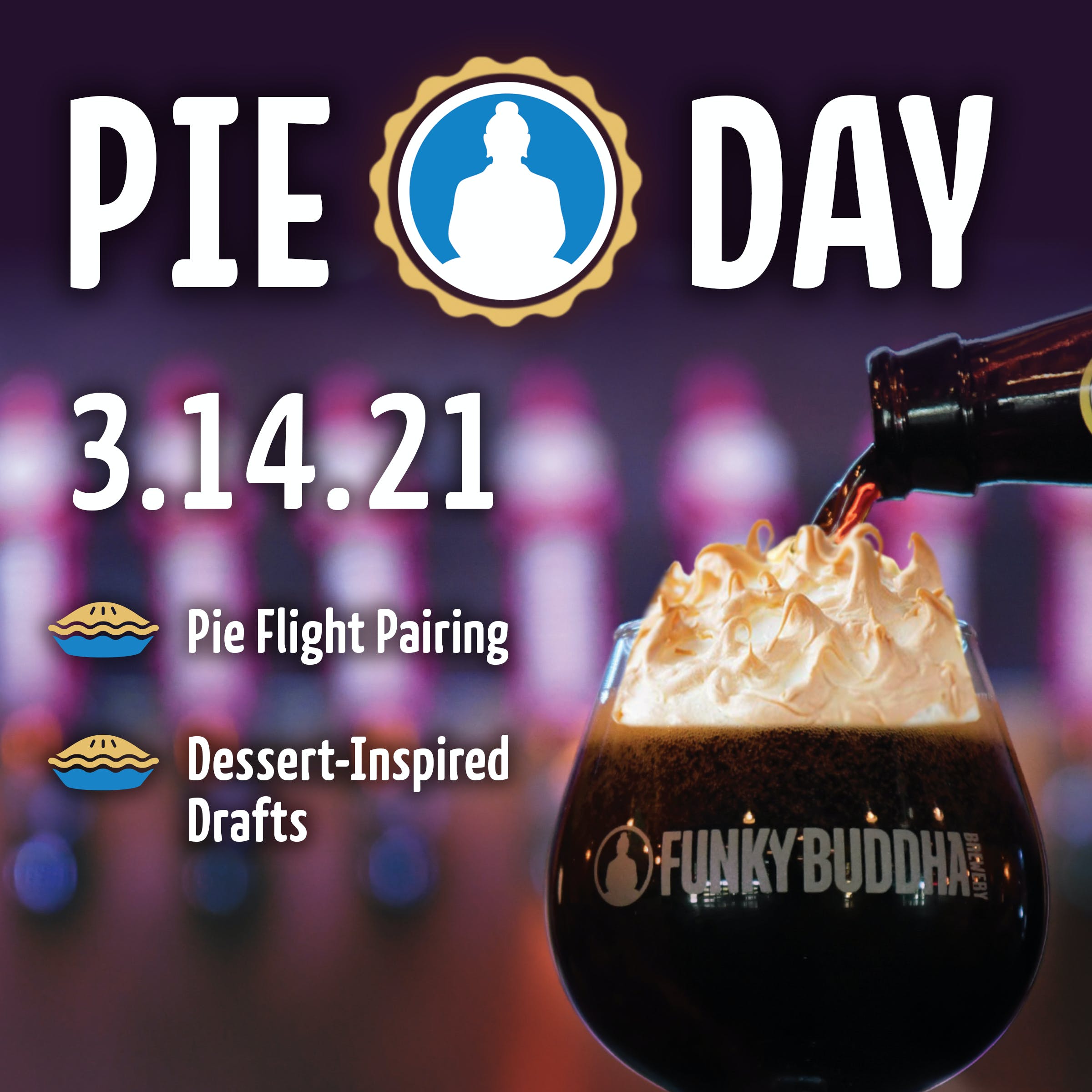 Funky Buddha Pie Day 2021