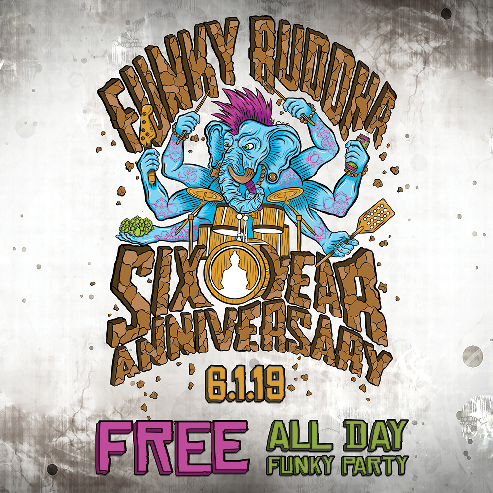 Funky Buddha Six Year Anniversary Party on June 1st