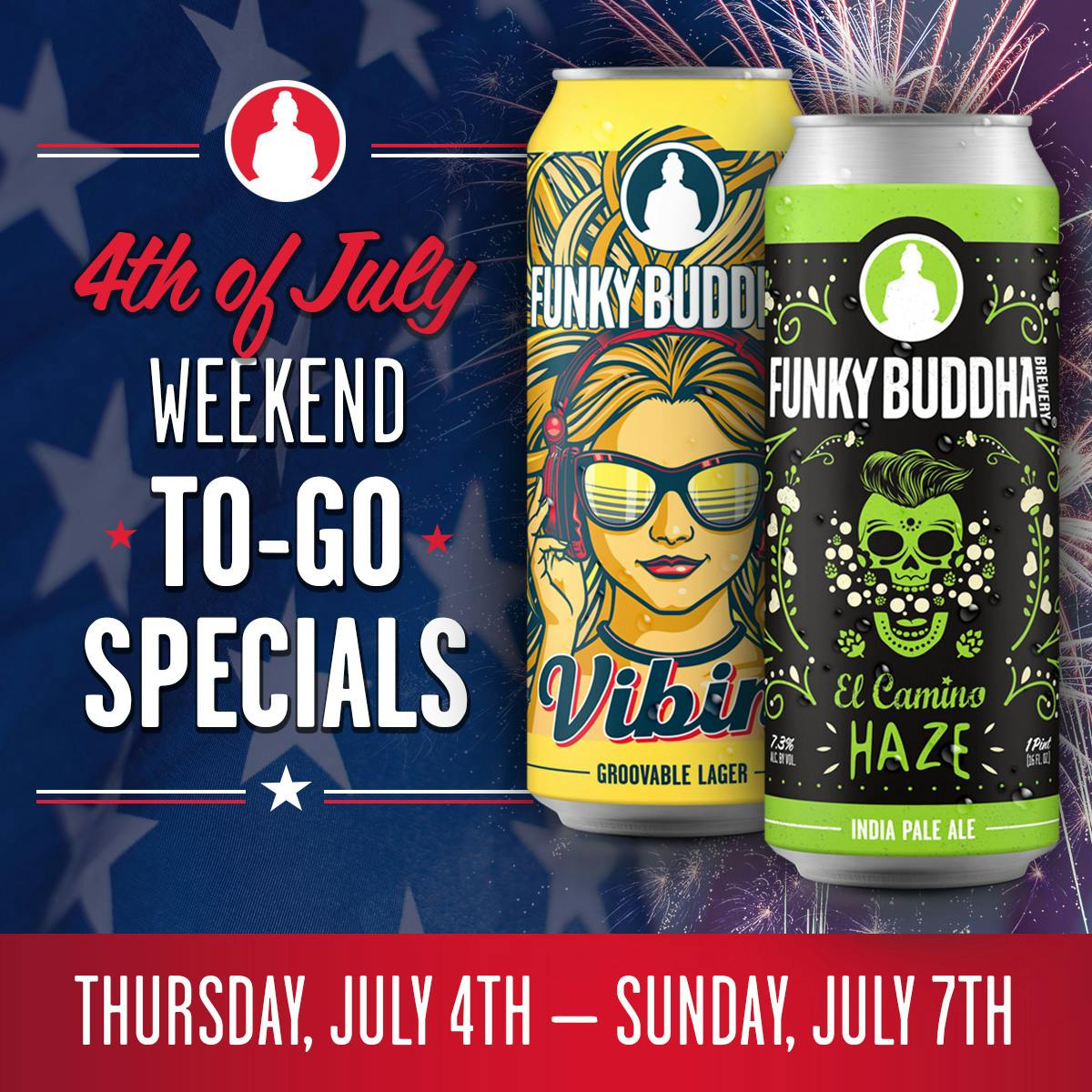 Fourth of July ToGo Specials! Funky Buddha