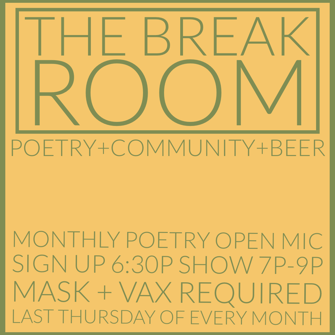 The Break Room – Poetry Open Mic