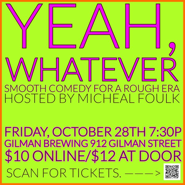 Yeah, Whatever – Live Stand-Up Comedy At Gilman Brewing