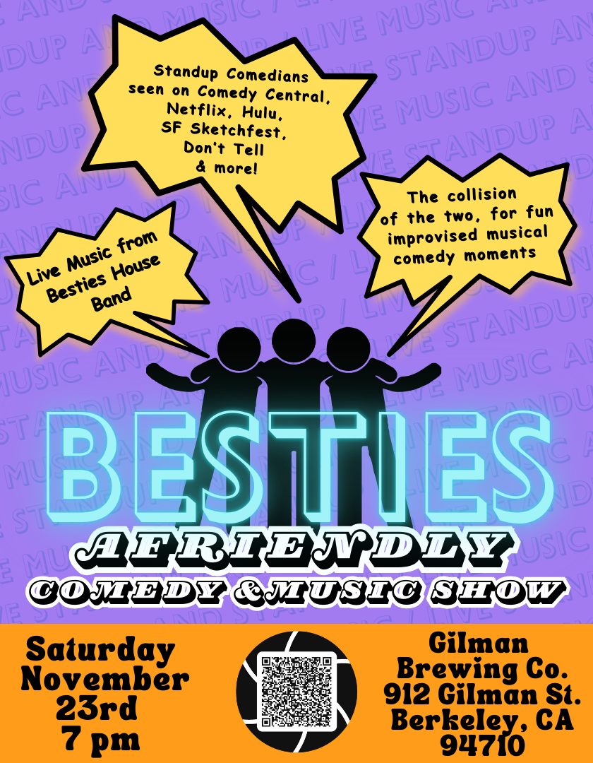 Besties (Stand-up + Live Band)