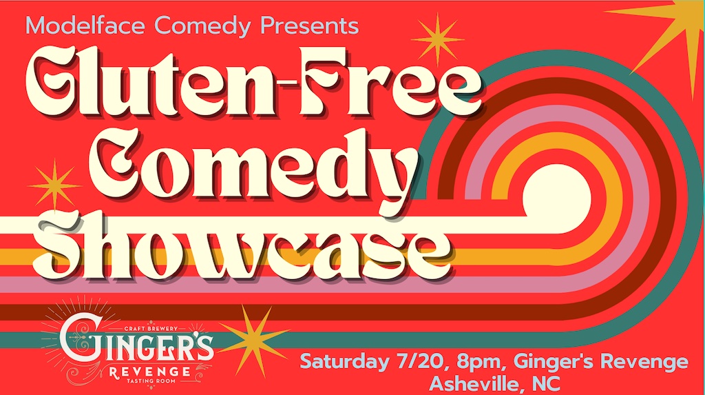 Modelface Comedy Presets: Gluten-Free Comedy at Ginger’s Revenge