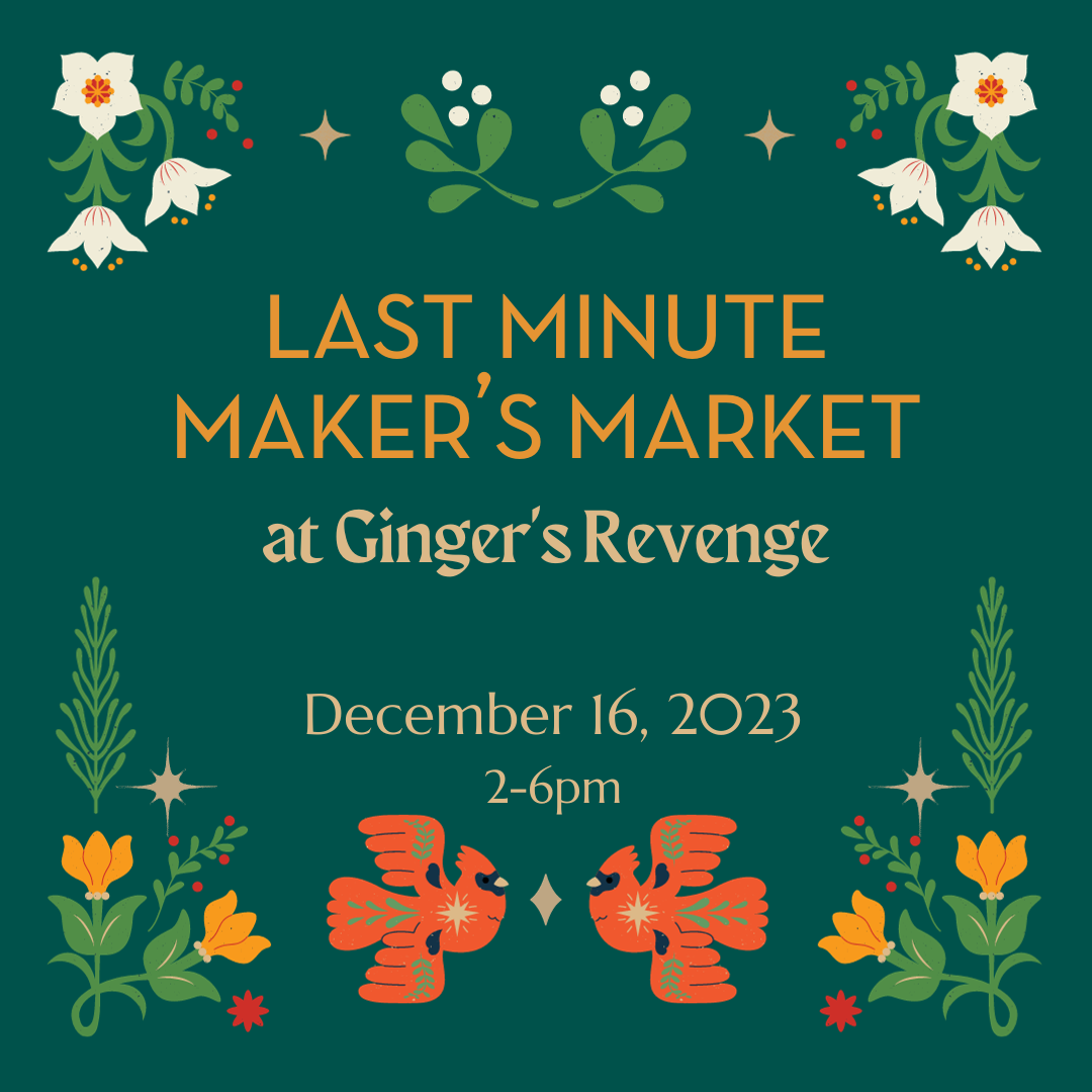 Last Minute Maker’s Market!
